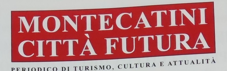 È in edicola il numero di Maggio del periodico Montecatini Città Futura